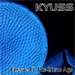 Queens Of The Stone Age : Kyuss - Queens Of The Stone Age